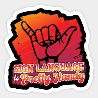 'Sign Language Is Pretty Handy' Cool ASL Sign Language Sticker